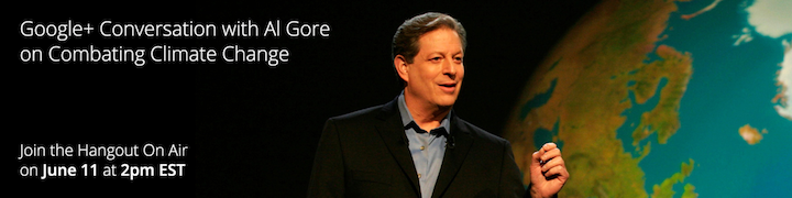 Join and Share Ideas With Former Vice President Al Gore via Hangout! [Video]